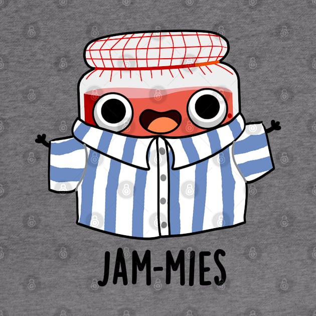 Jammies Funny Pyjamma Jam Pun by punnybone